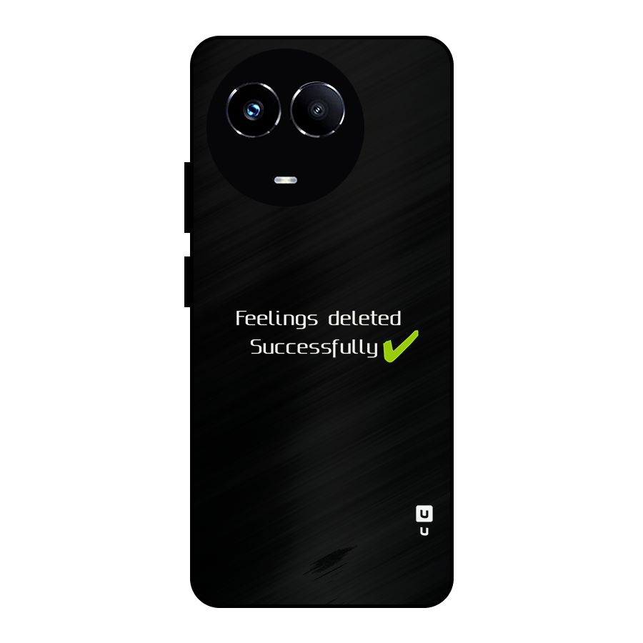 Feelings Deleted Metal Back Case for Realme 11X