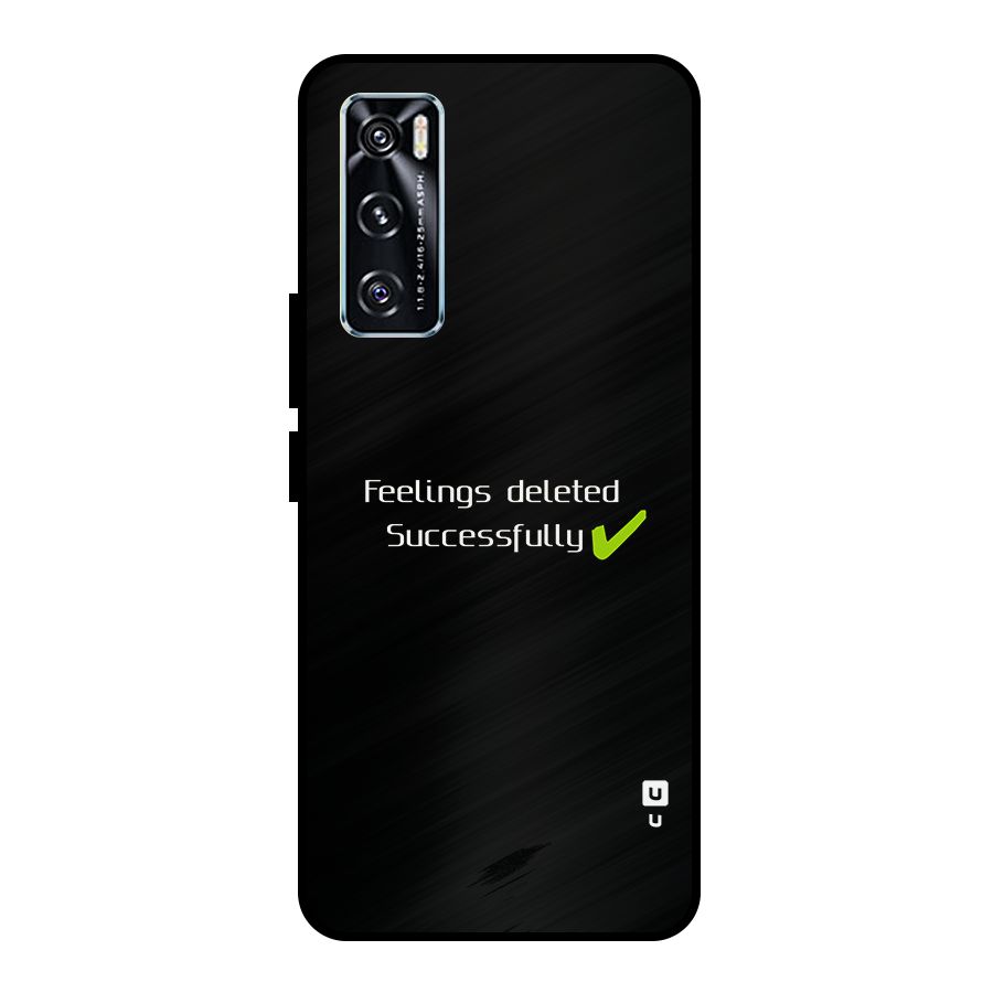 Feelings Deleted Metal Back Case for Vivo V20 SE