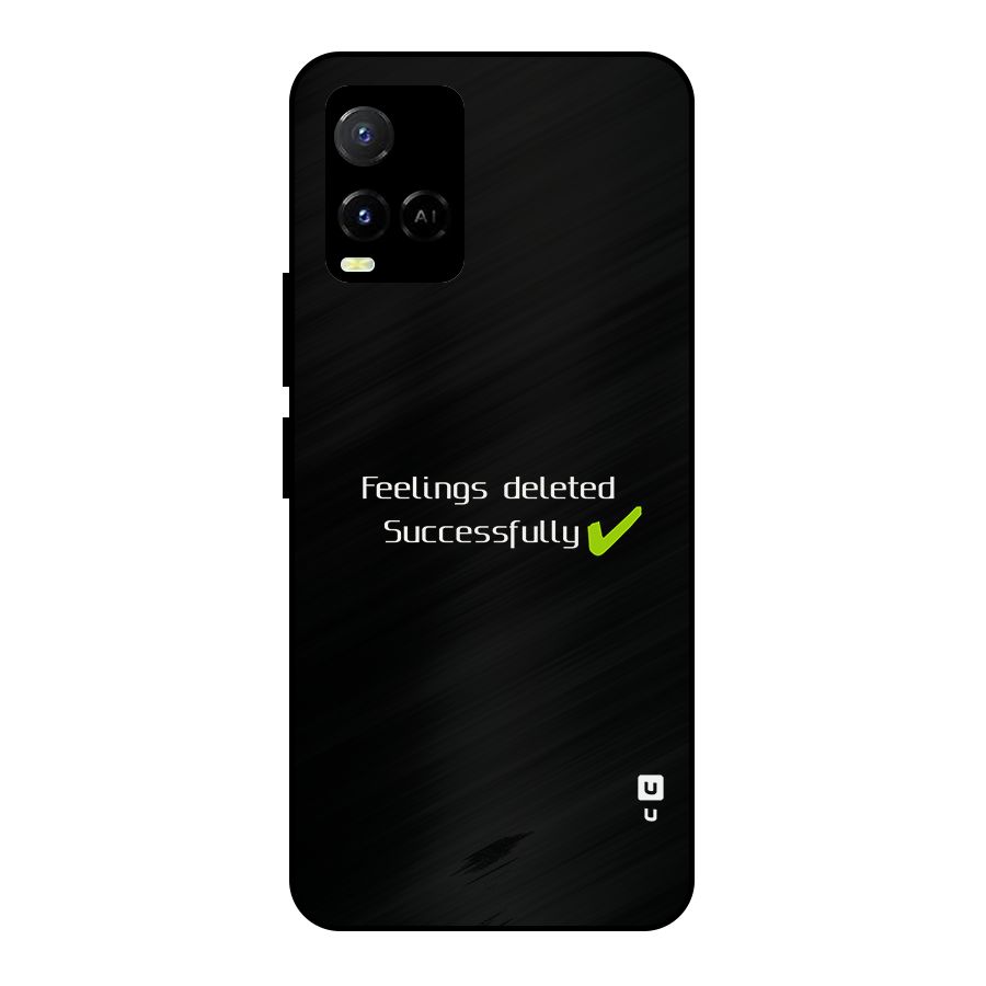 Feelings Deleted Metal Back Case for Vivo Y21