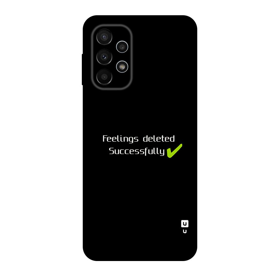 Feelings Deleted Original Polycarbonate Back Case for Galaxy A23