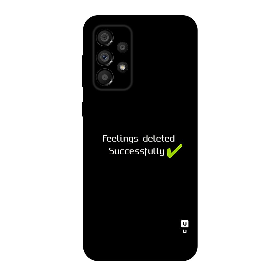 Feelings Deleted Original Polycarbonate Back Case for Galaxy A73 5G
