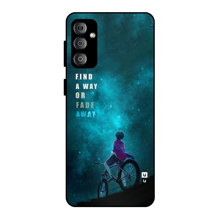 Find Your Way Metal Back Case for Galaxy F23