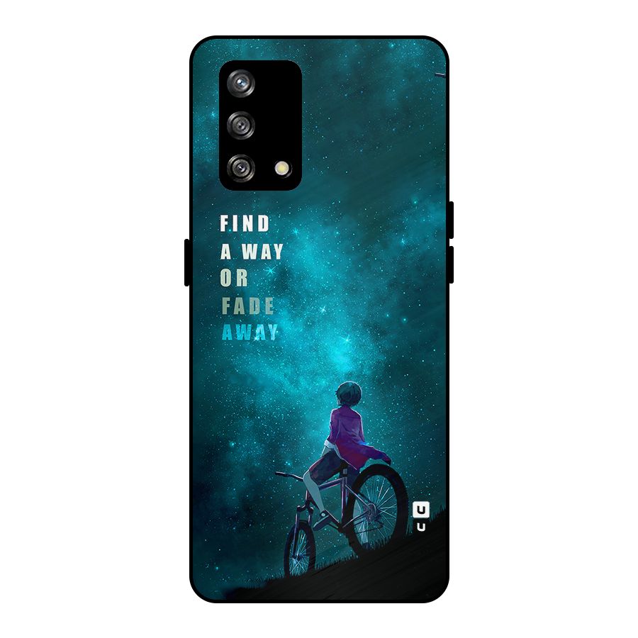 Find Your Way Metal Back Case for Oppo F19