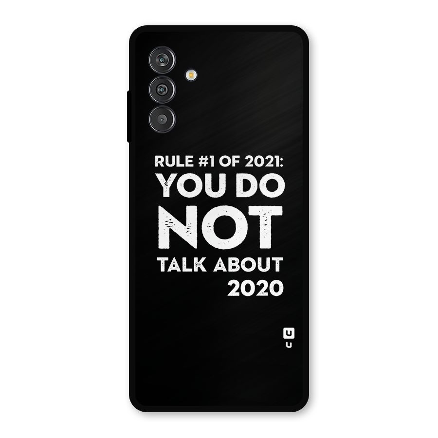 First Rule of 2021 Metal Back Case for Galaxy F13