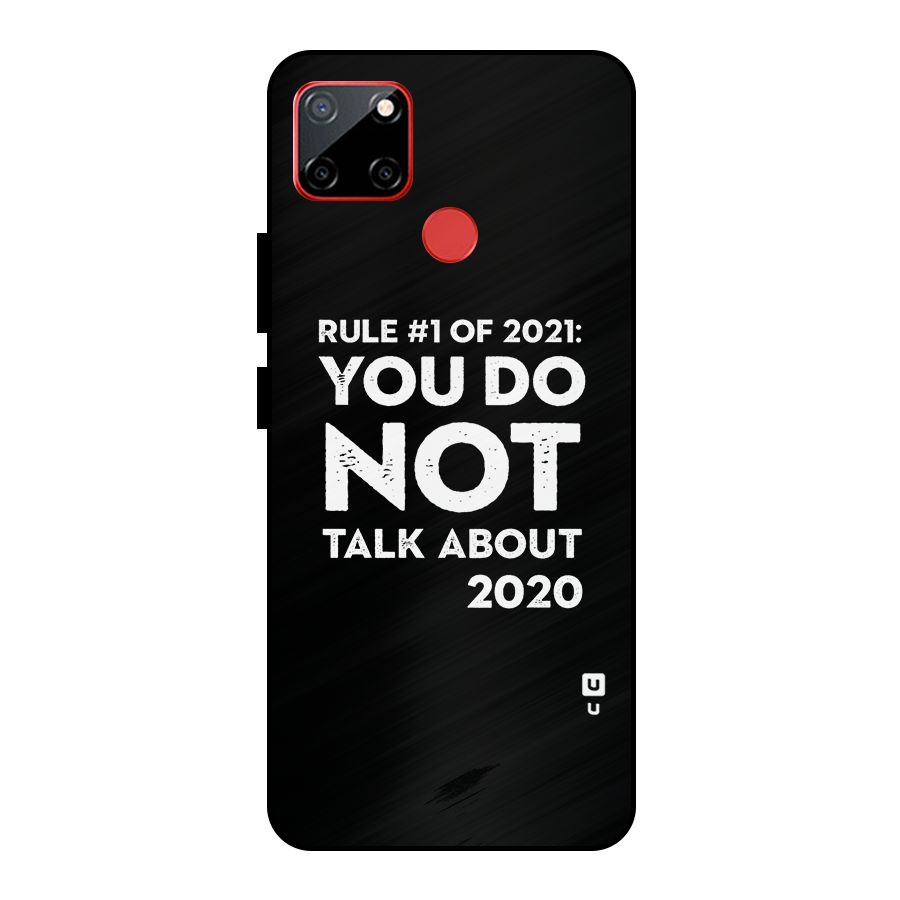 First Rule of 2021 Metal Back Case for Realme C12