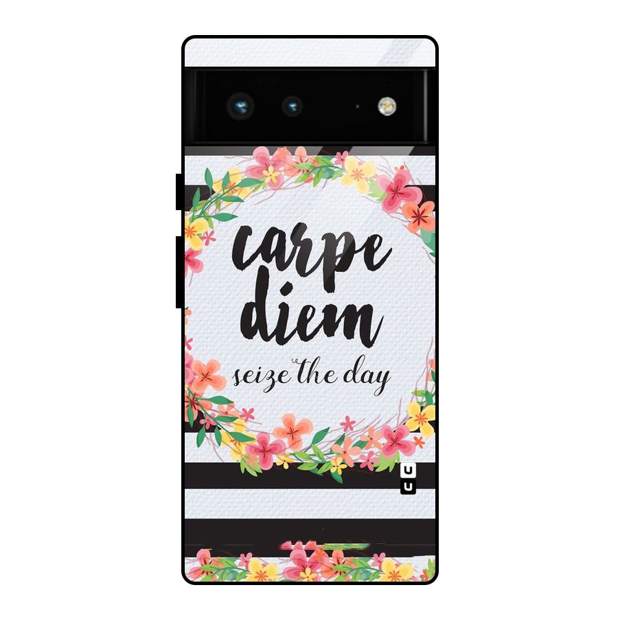 Floral Seize The Day Glass Back Case for Google Pixel 6