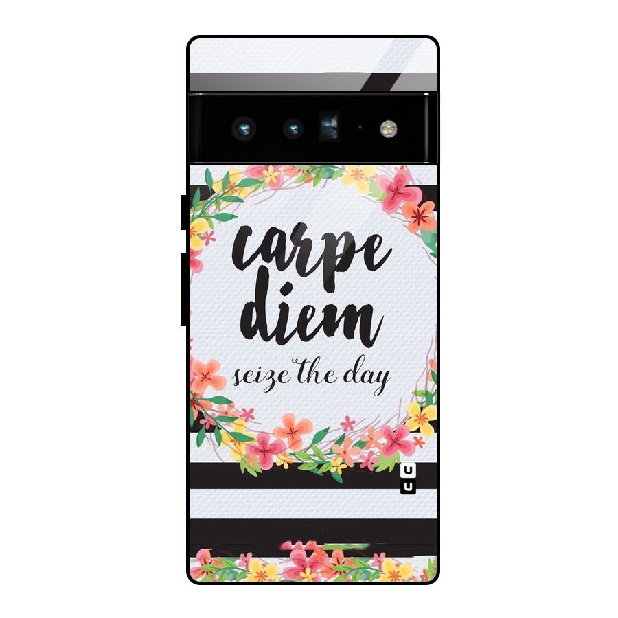 Floral Seize The Day Glass Back Case for Google Pixel 6 Pro
