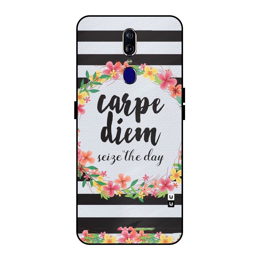 Floral Seize The Day Metal Back Case for Oppo F11