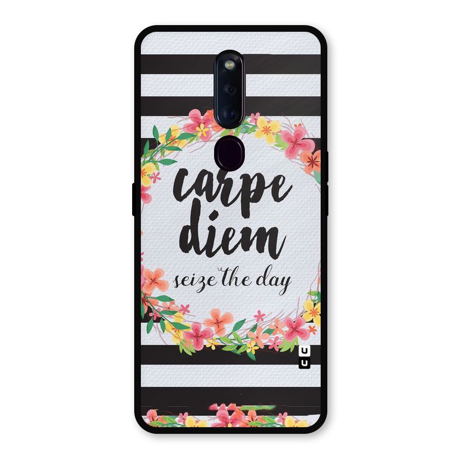 Floral Seize The Day Metal Back Case for Oppo F11 Pro