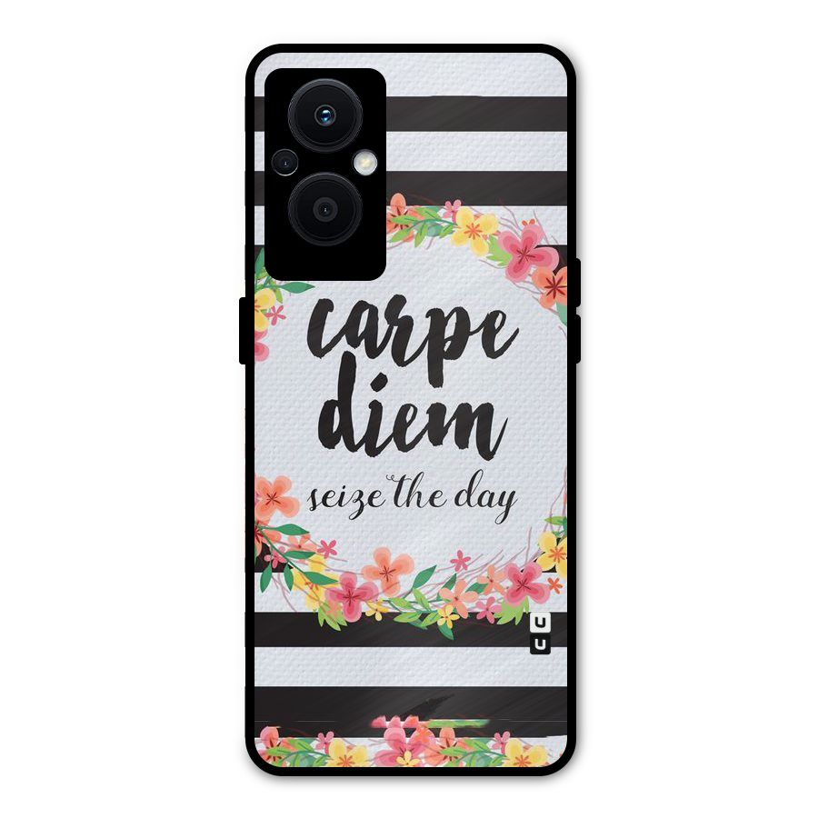 Floral Seize The Day Metal Back Case for Oppo F21 Pro 5G