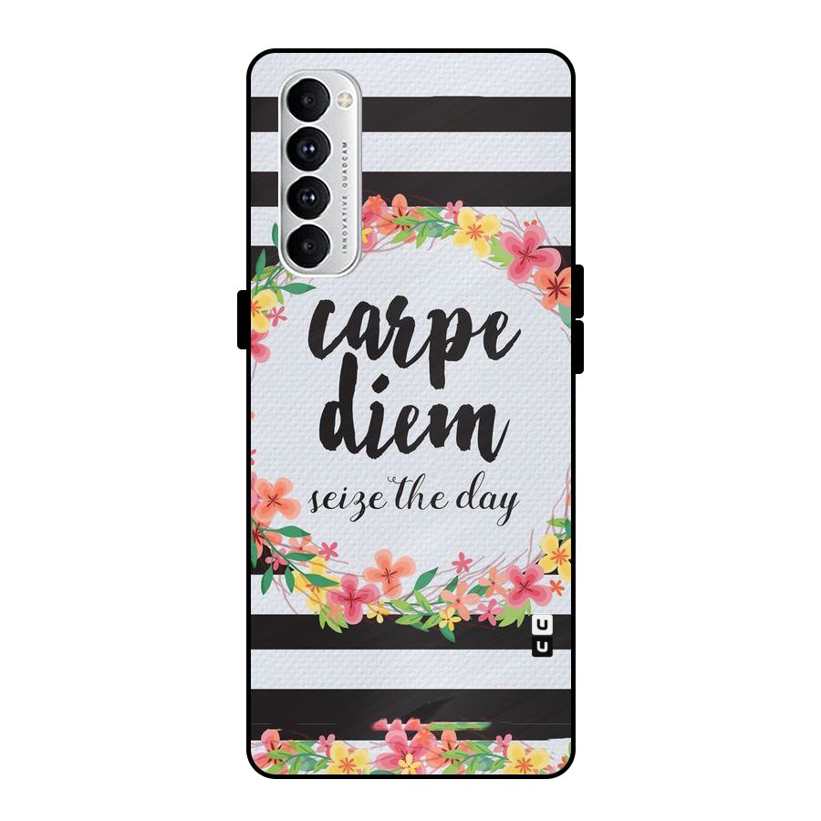 Floral Seize The Day Metal Back Case for Oppo Reno4 Pro