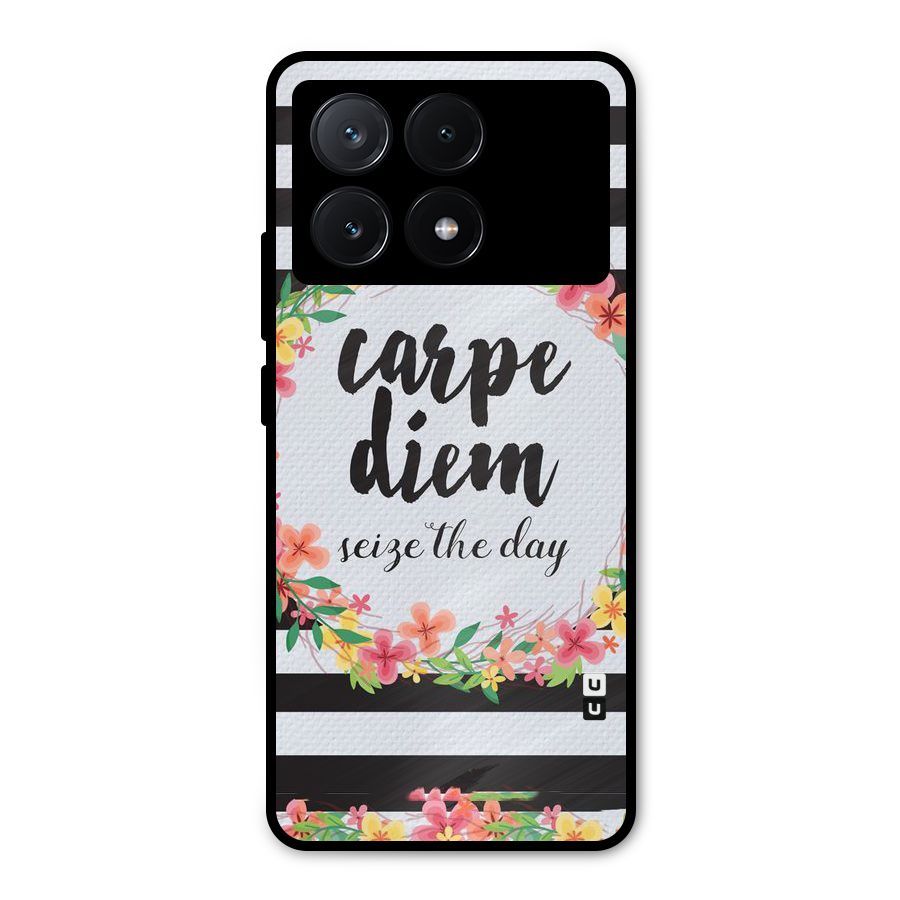Floral Seize The Day Metal Back Case for Poco X6 Pro