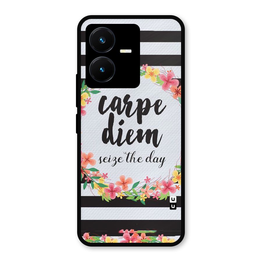 Floral Seize The Day Metal Back Case for Vivo Y22
