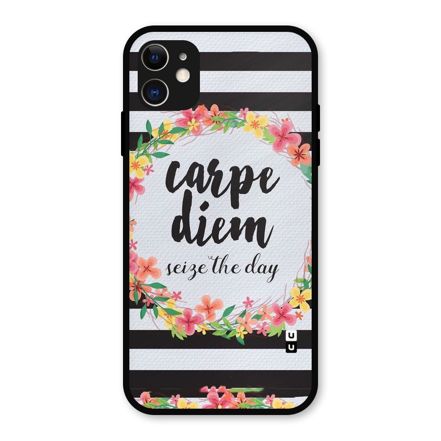 Floral Seize The Day Metal Back Case for iPhone 11