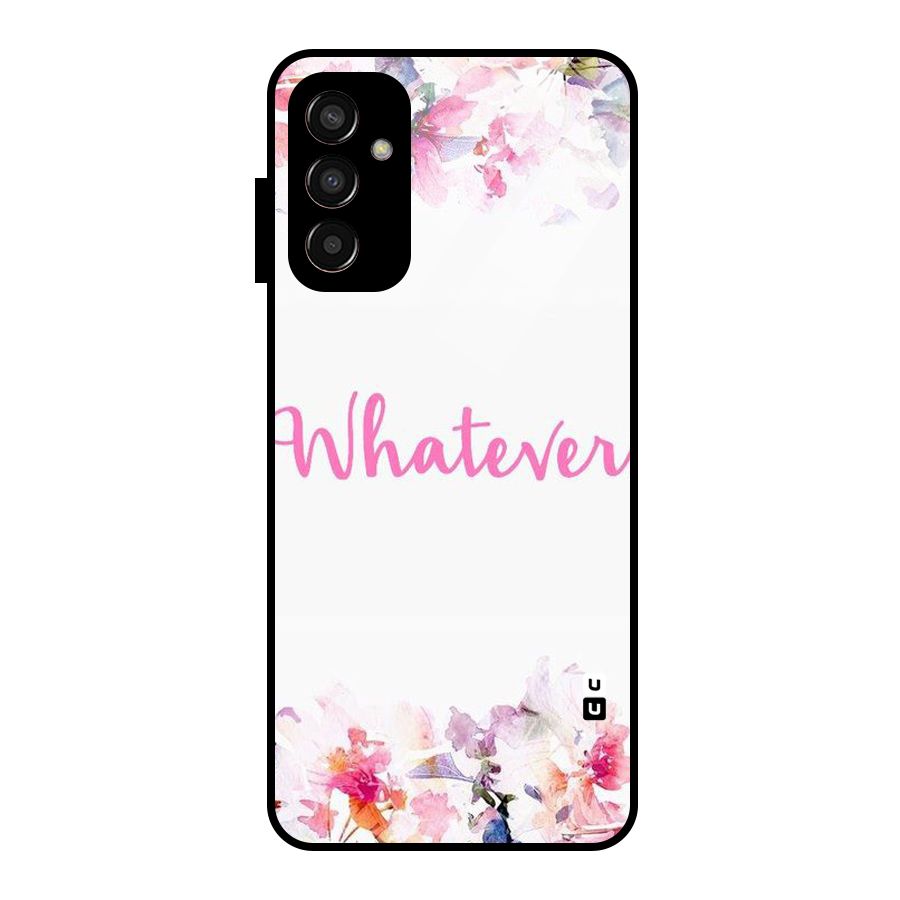 Flower Whatever Glass Back Case for Galaxy F13