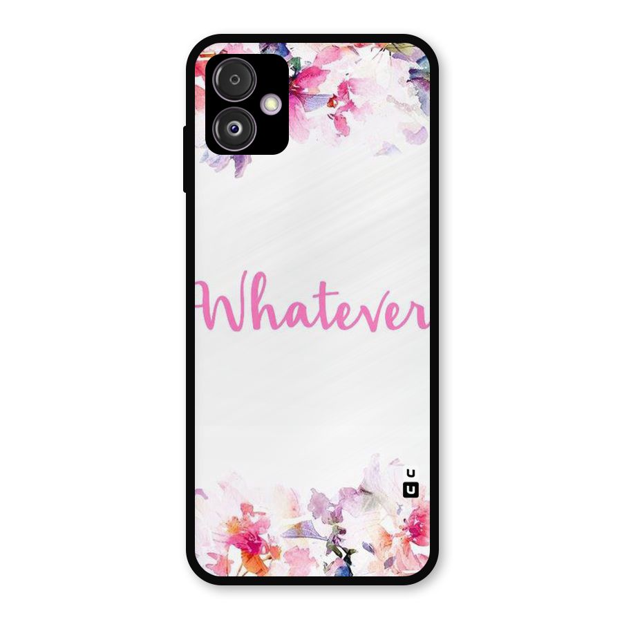 Flower Whatever Metal Back Case for Galaxy F14