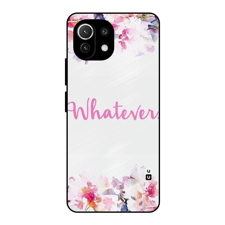 Flower Whatever Metal Back Case for Mi 11 Lite