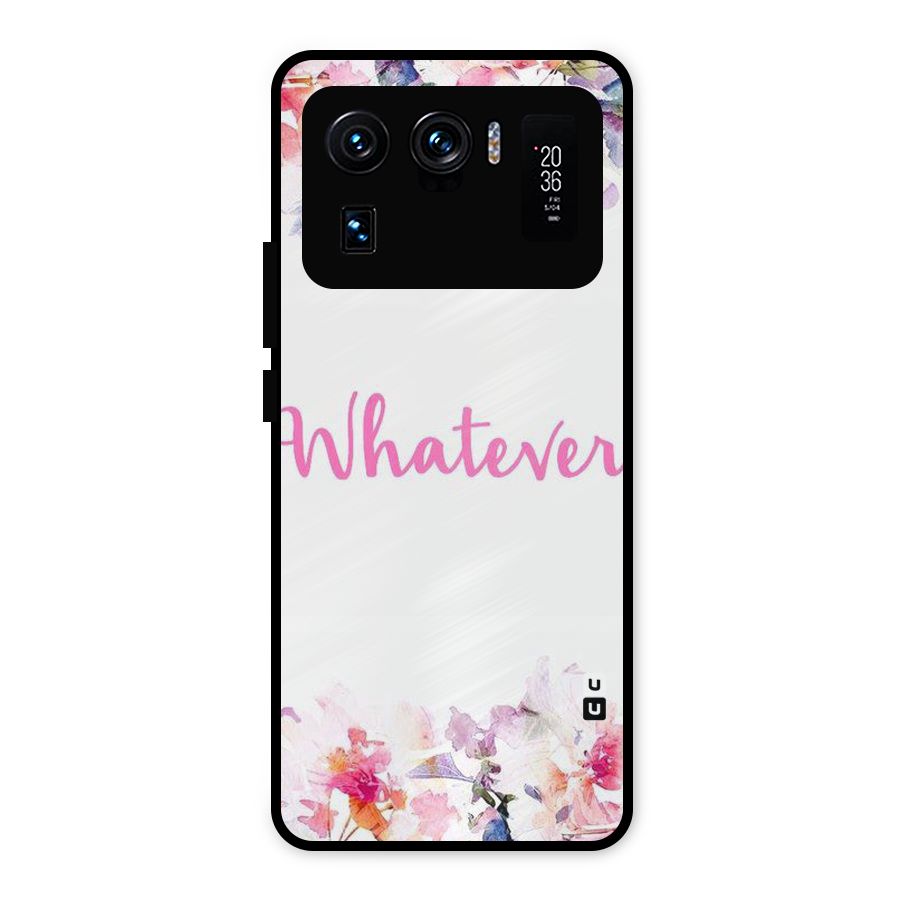 Flower Whatever Metal Back Case for Mi 11 Ultra