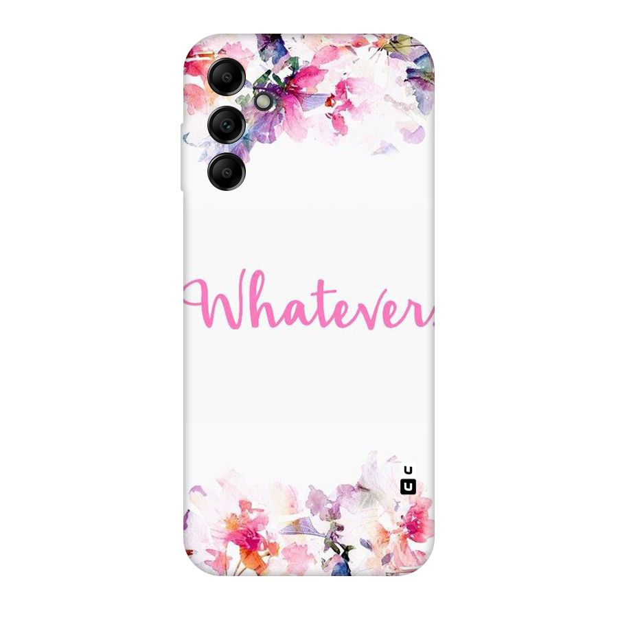Flower Whatever Original Polycarbonate Back Case for Galaxy A14 5G