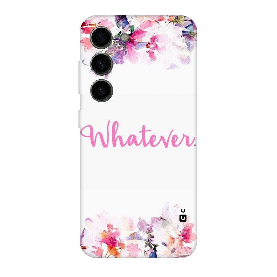 Flower Whatever Original Polycarbonate Back Case for Galaxy S23