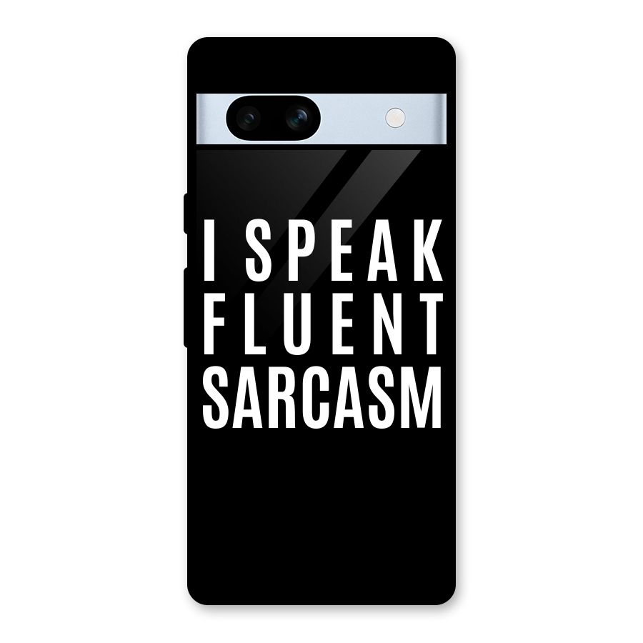 Fluent Sarcasm Glass Back Case for Google Pixel 7a