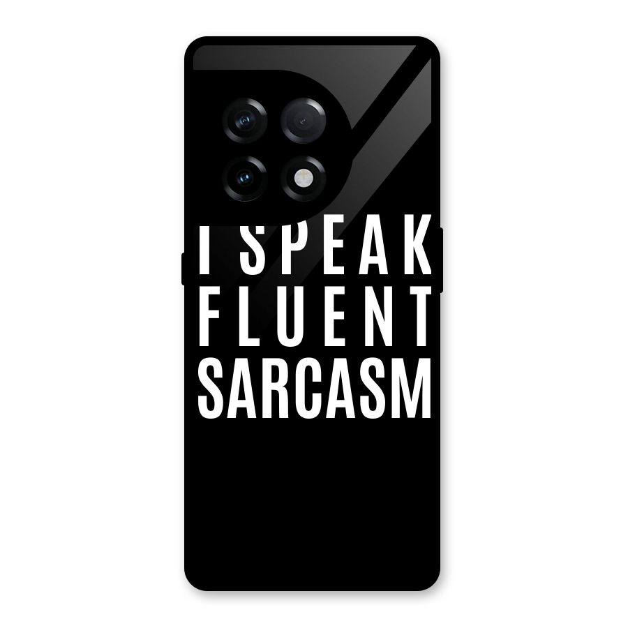 Fluent Sarcasm Glass Back Case for OnePlus 11R