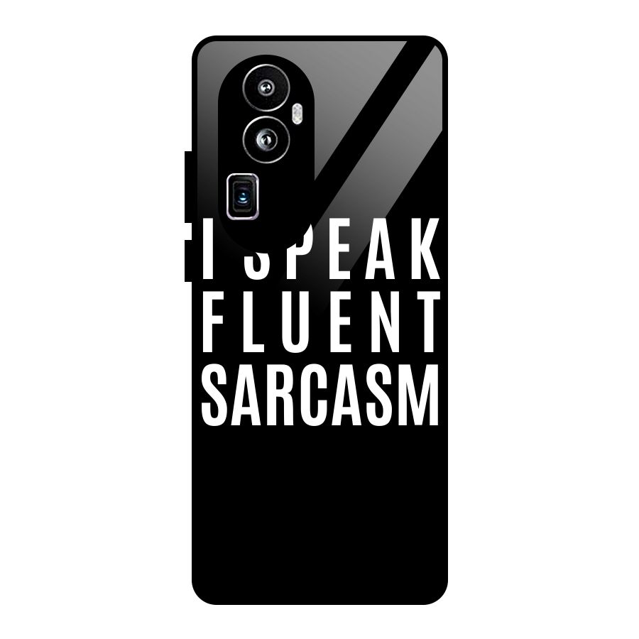 Fluent Sarcasm Glass Back Case for Oppo Reno10 Pro Plus