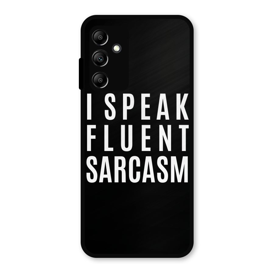 Fluent Sarcasm Metal Back Case for Galaxy A14 5G