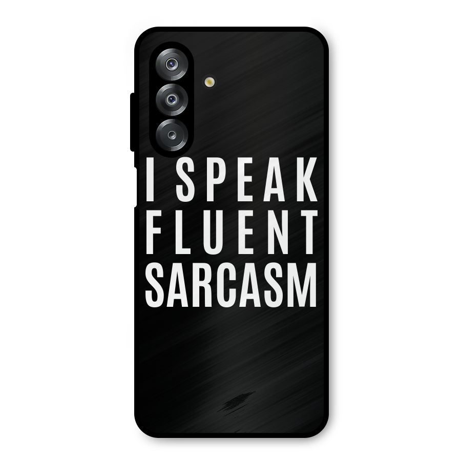 Fluent Sarcasm Metal Back Case for Galaxy A26