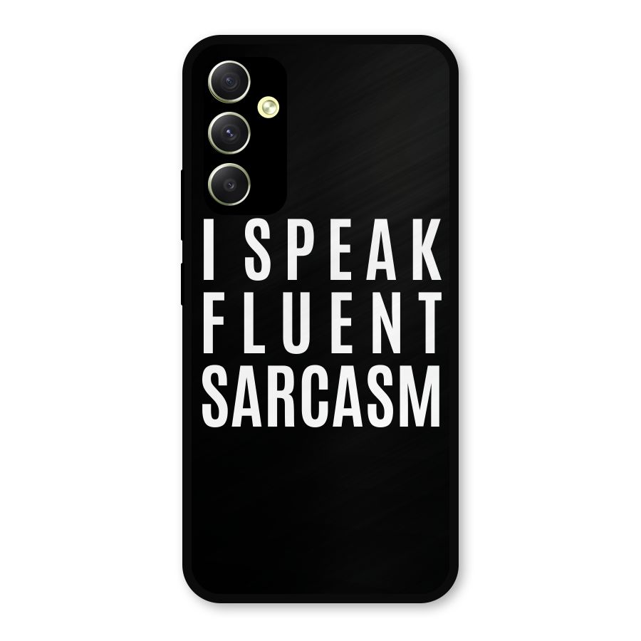 Fluent Sarcasm Metal Back Case for Galaxy A34