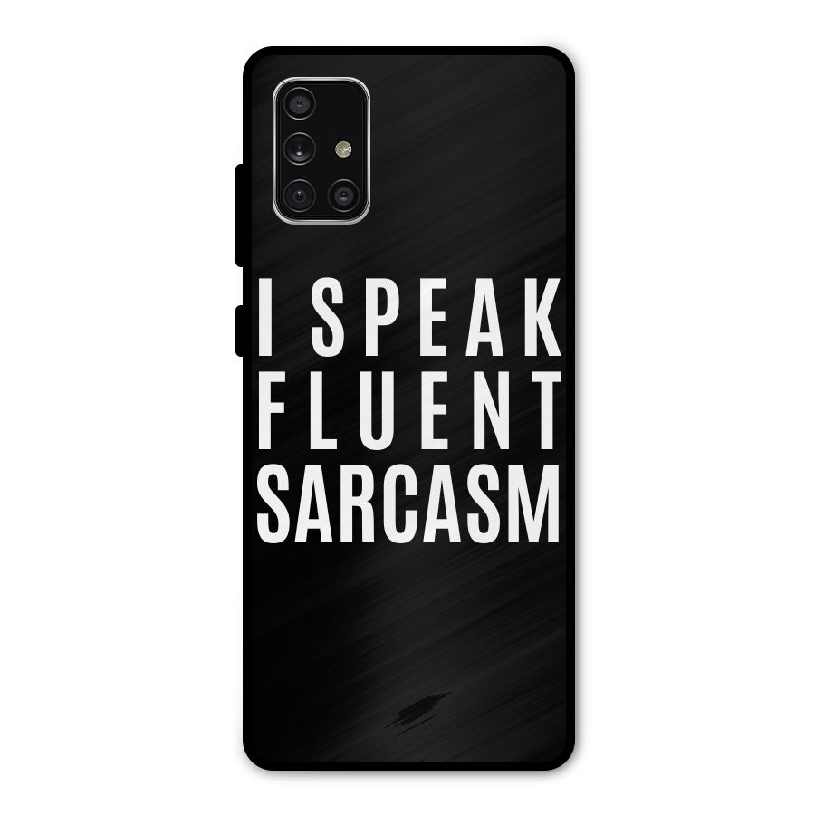 Fluent Sarcasm Metal Back Case for Galaxy A71