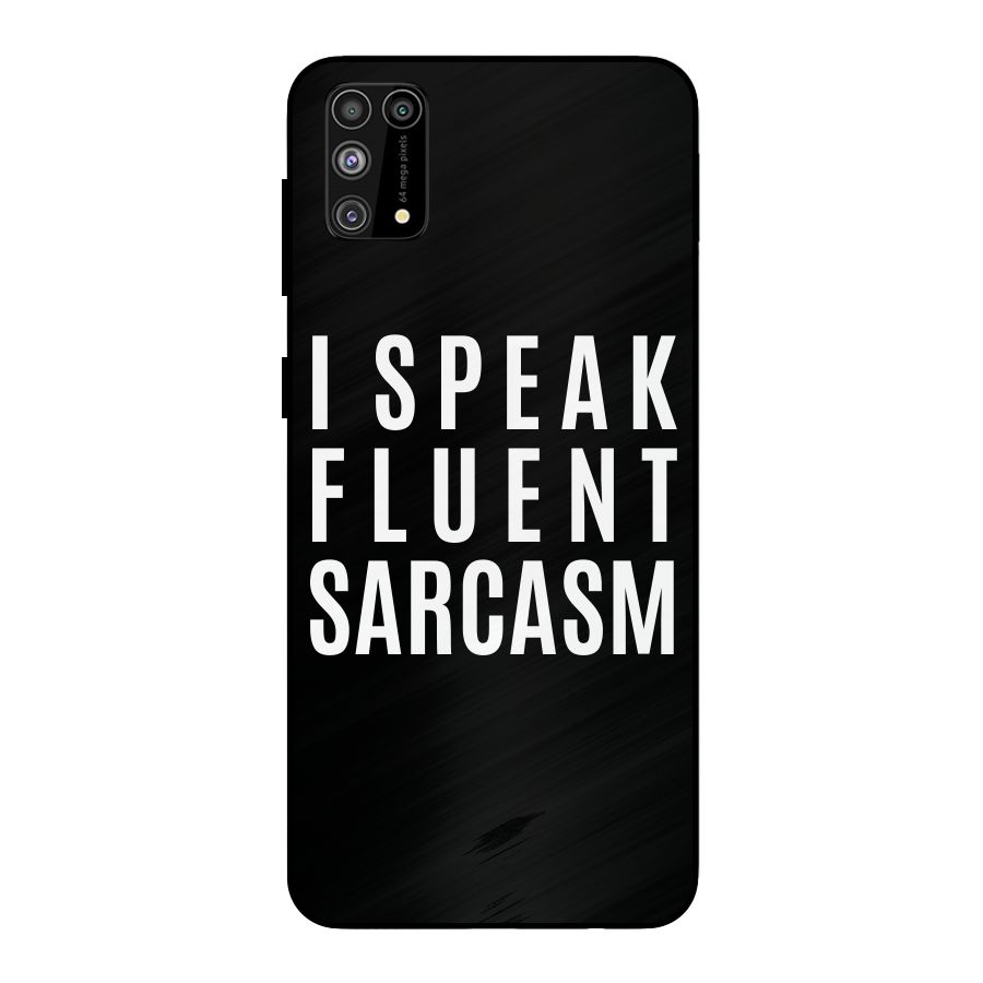 Fluent Sarcasm Metal Back Case for Galaxy F41