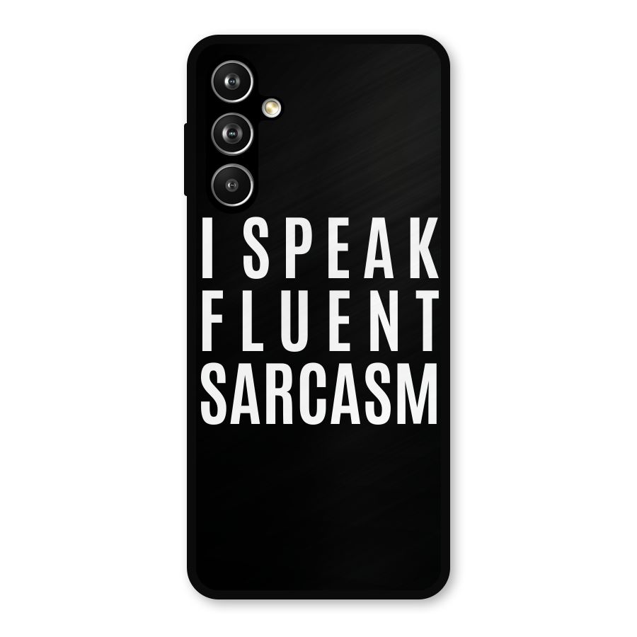 Fluent Sarcasm Metal Back Case for Galaxy F54