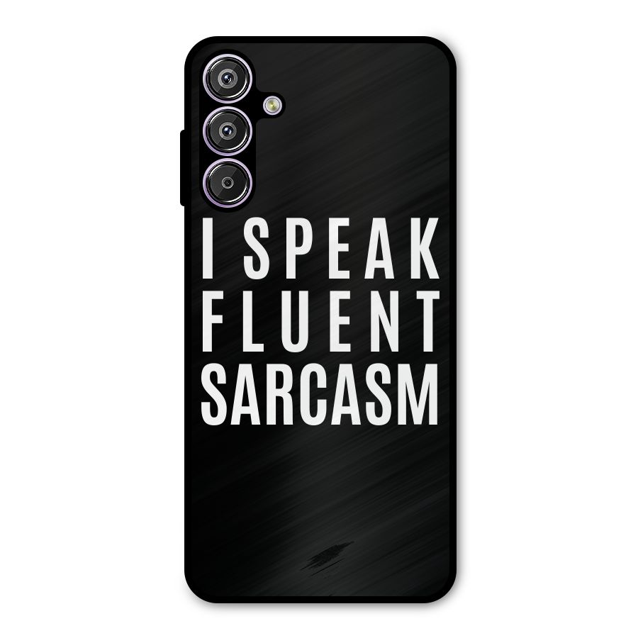 Fluent Sarcasm Metal Back Case for Galaxy M15