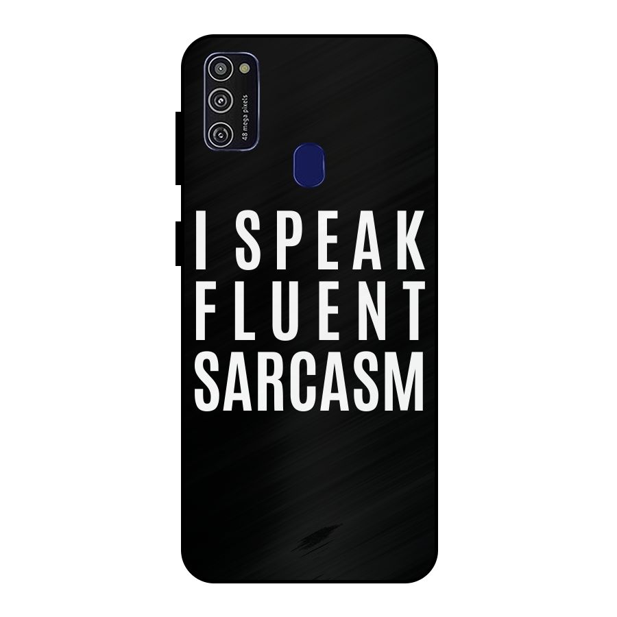 Fluent Sarcasm Metal Back Case for Galaxy M30s