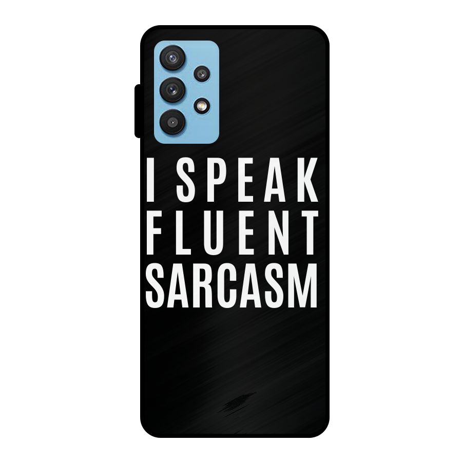 Fluent Sarcasm Metal Back Case for Galaxy M32 5G