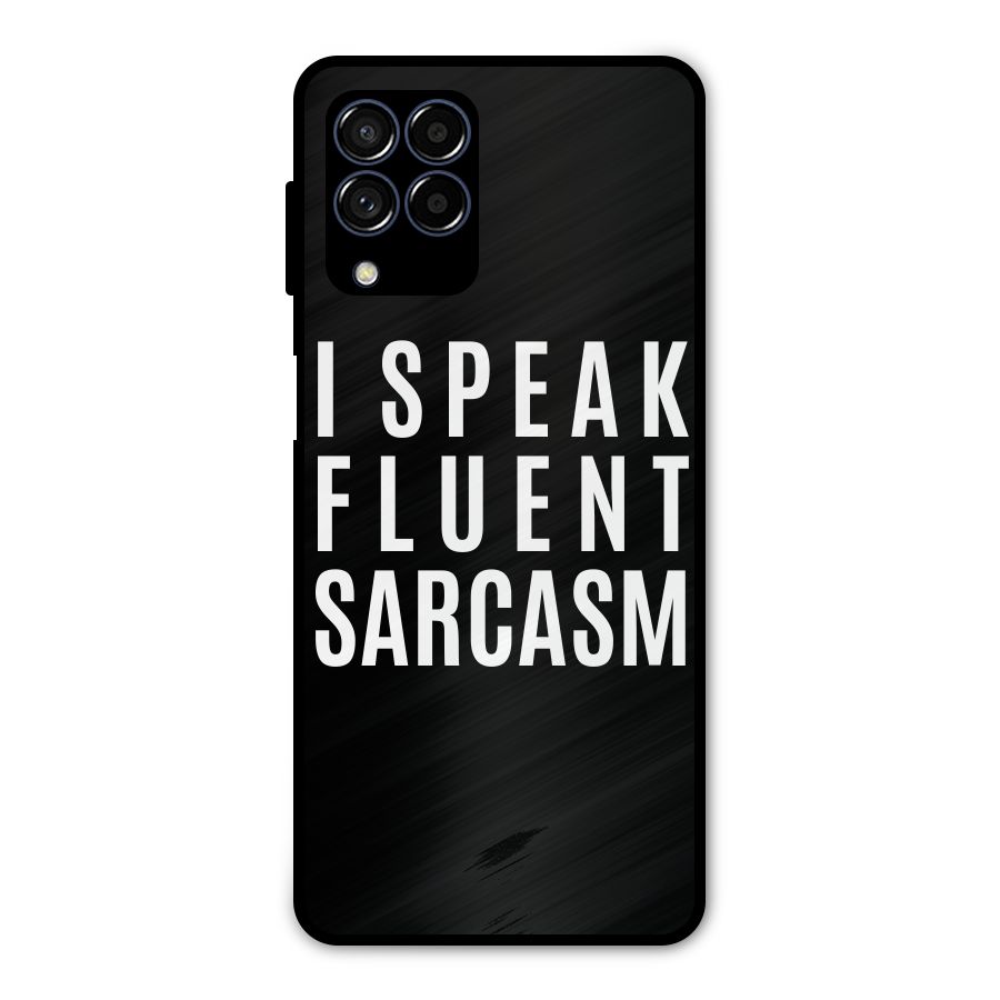 Fluent Sarcasm Metal Back Case for Galaxy M53 5G