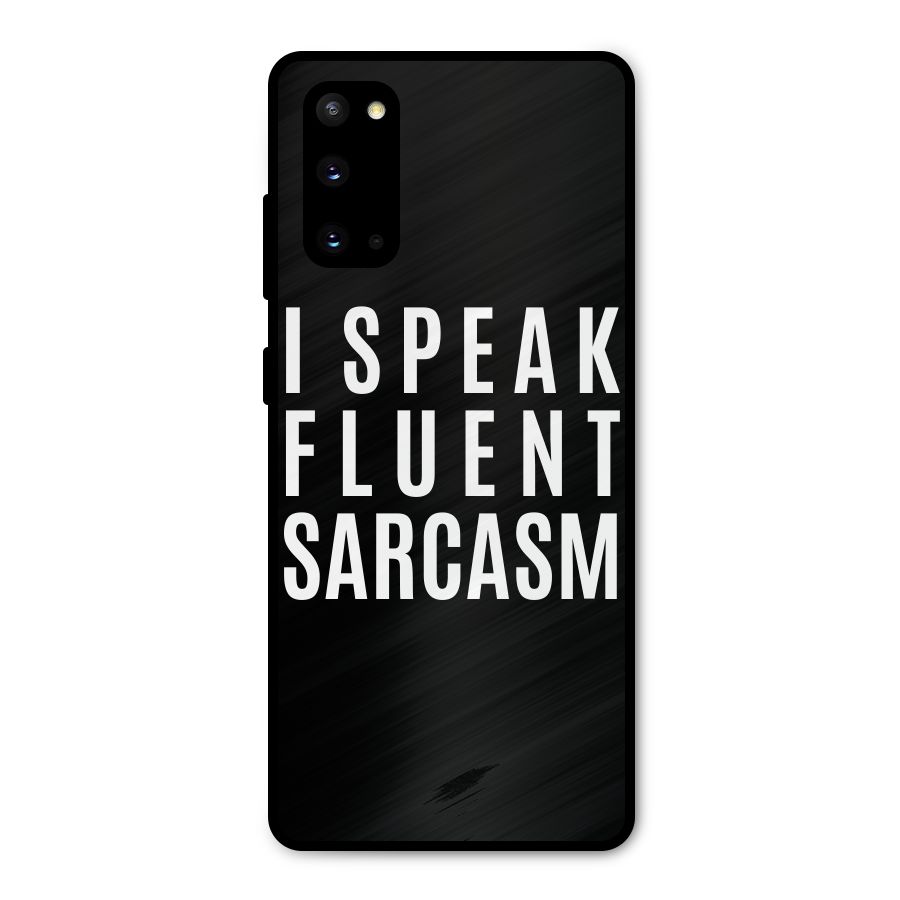 Fluent Sarcasm Metal Back Case for Galaxy S20