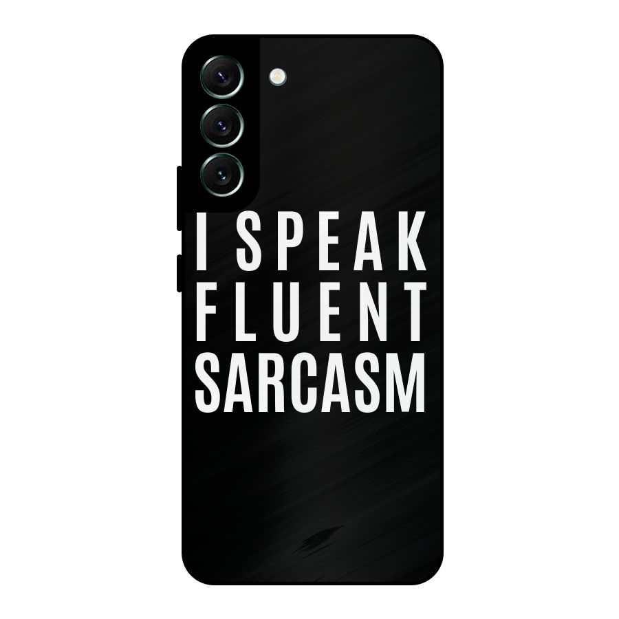 Fluent Sarcasm Metal Back Case for Galaxy S22 Plus 5G