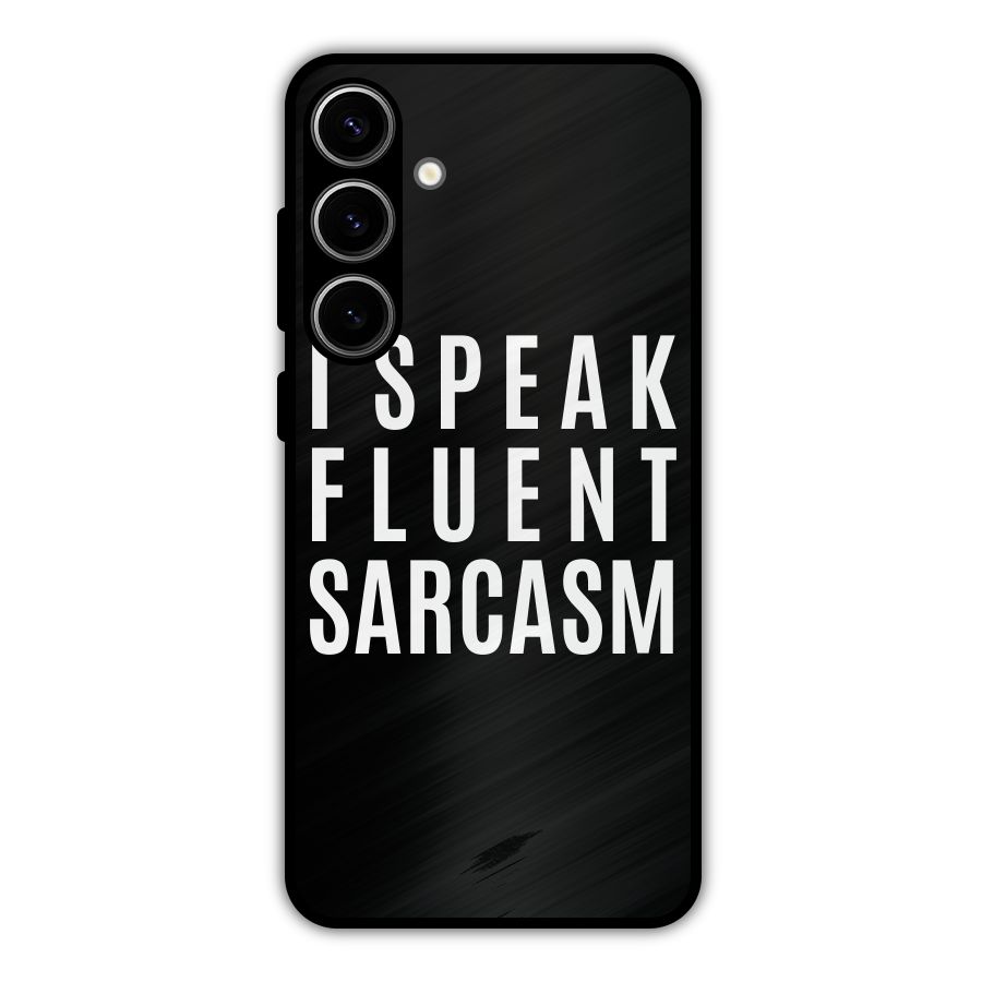 Fluent Sarcasm Metal Back Case for Galaxy S24 Plus