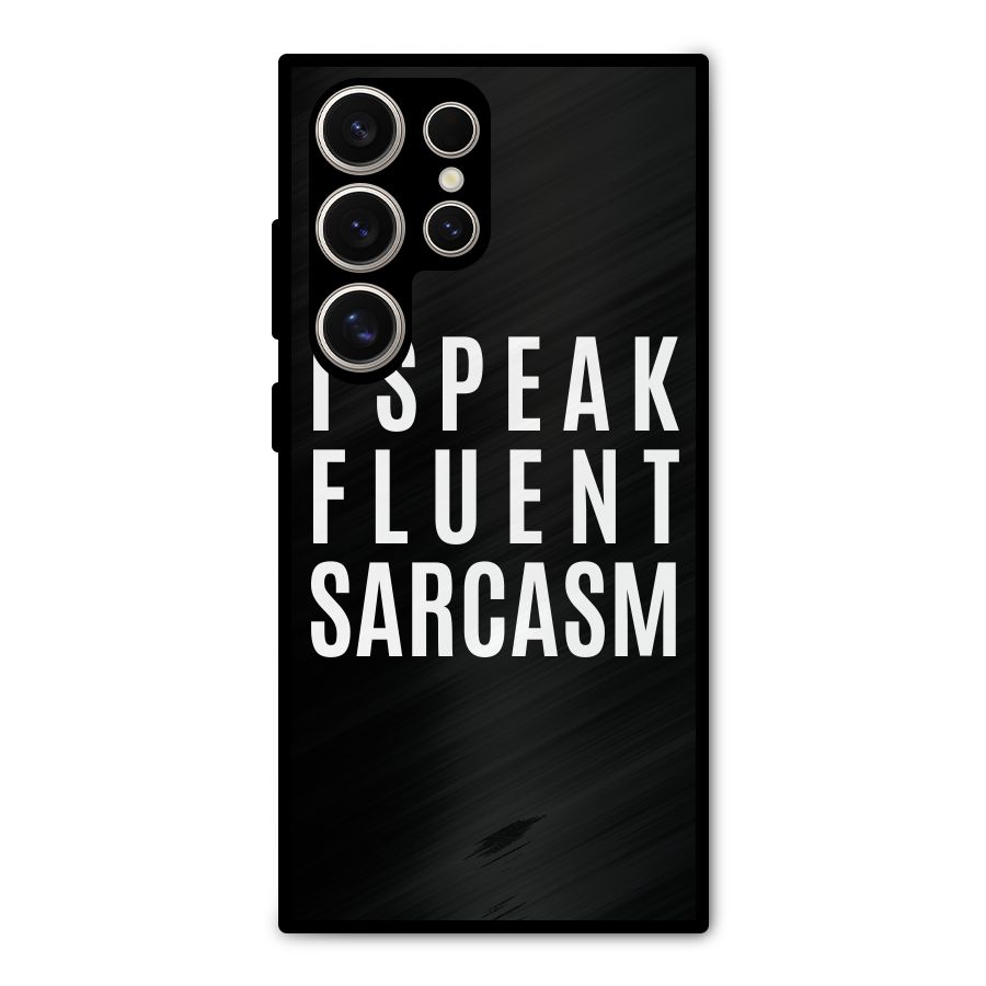 Fluent Sarcasm Metal Back Case for Galaxy S24 Ultra
