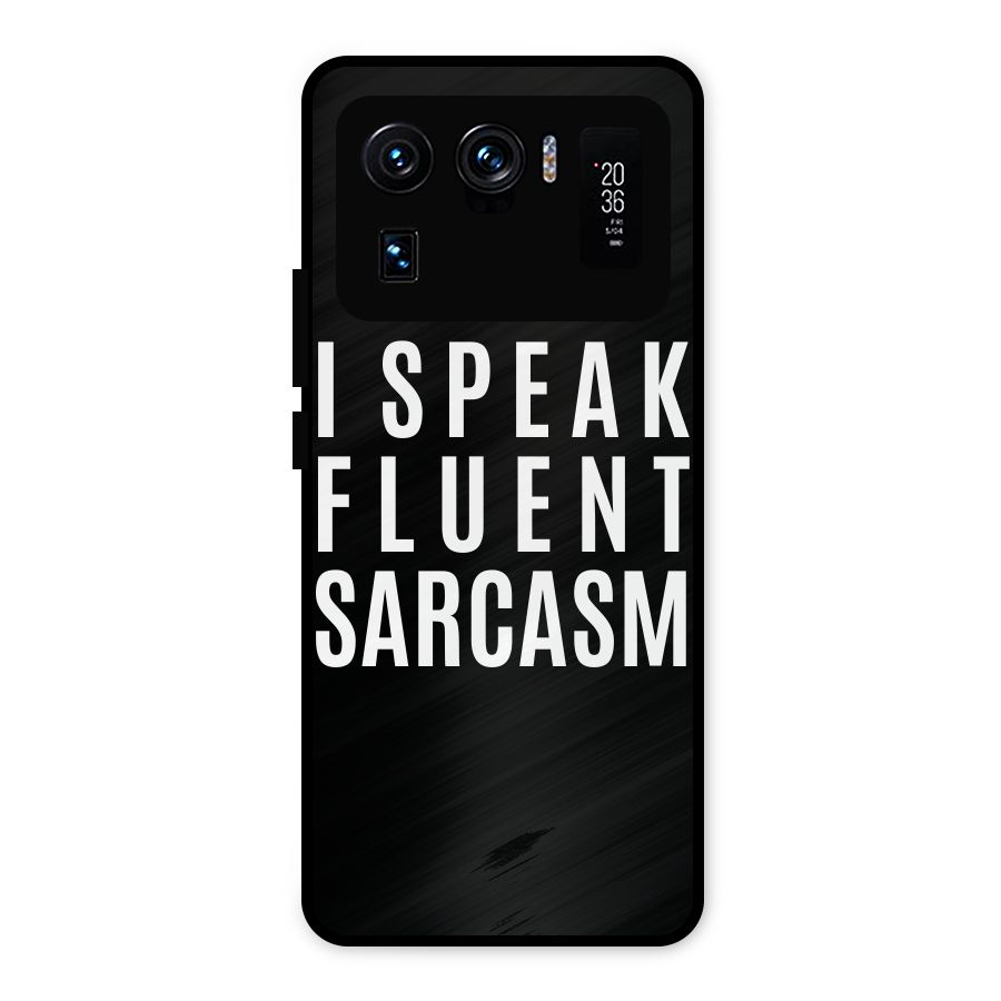Fluent Sarcasm Metal Back Case for Mi 11 Ultra