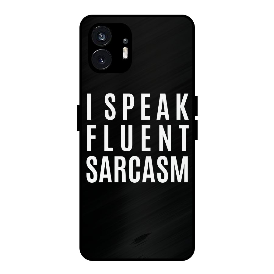 Fluent Sarcasm Metal Back Case for Nothing Phone 2
