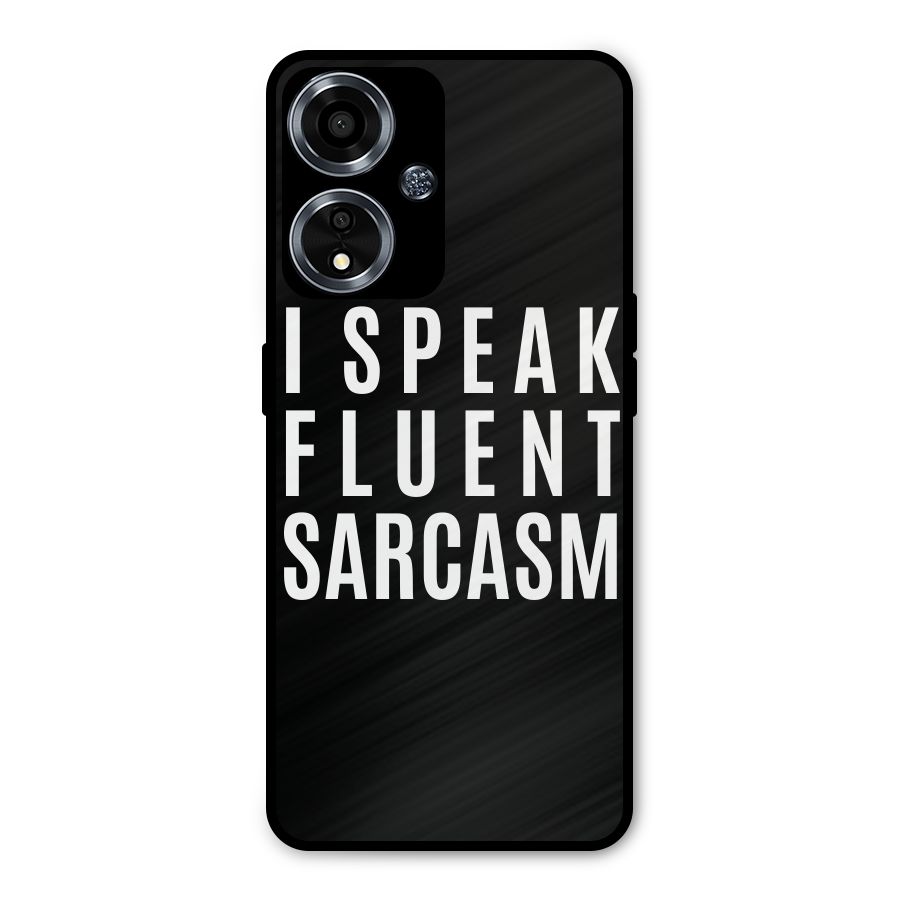 Fluent Sarcasm Metal Back Case for Oppo A59