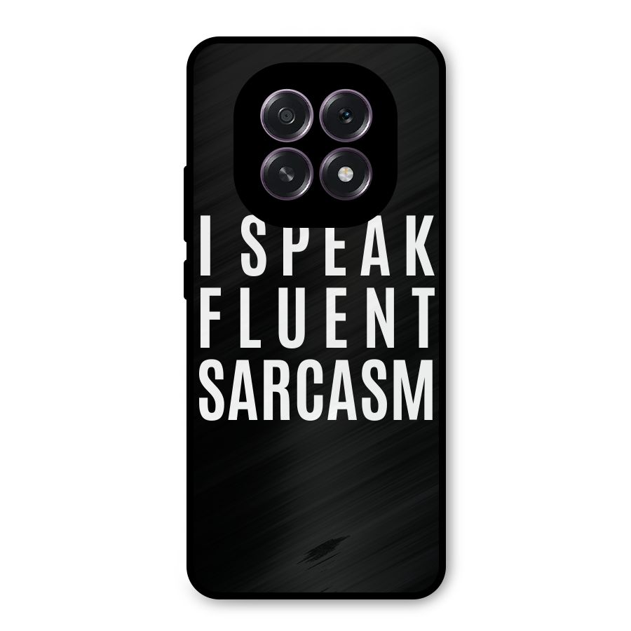 Fluent Sarcasm Metal Back Case for Oppo F29