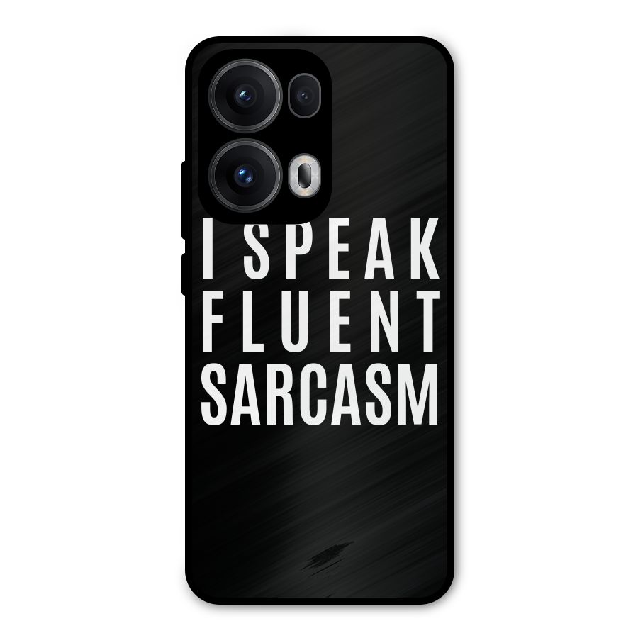 Fluent Sarcasm Metal Back Case for Oppo Reno13 Pro