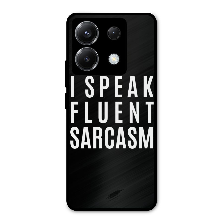 Fluent Sarcasm Metal Back Case for Poco X6