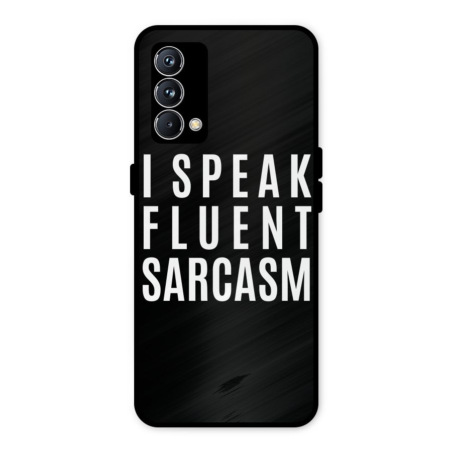 Fluent Sarcasm Metal Back Case for Realme GT Master Edition