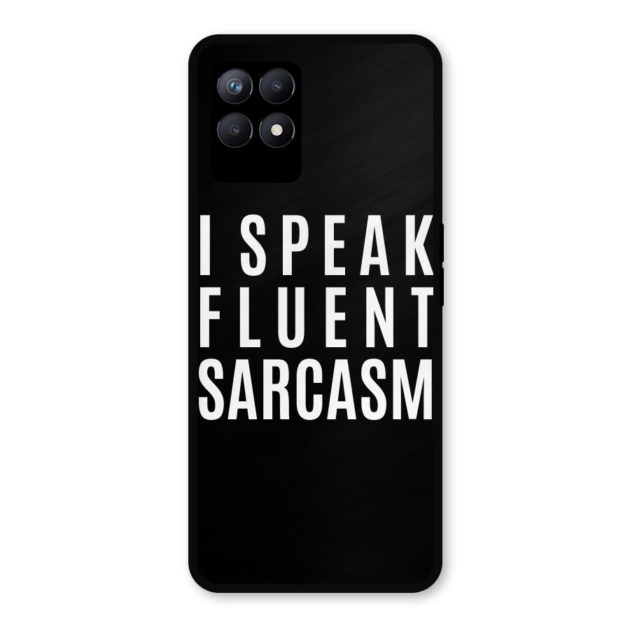 Fluent Sarcasm Metal Back Case for Realme Narzo 50