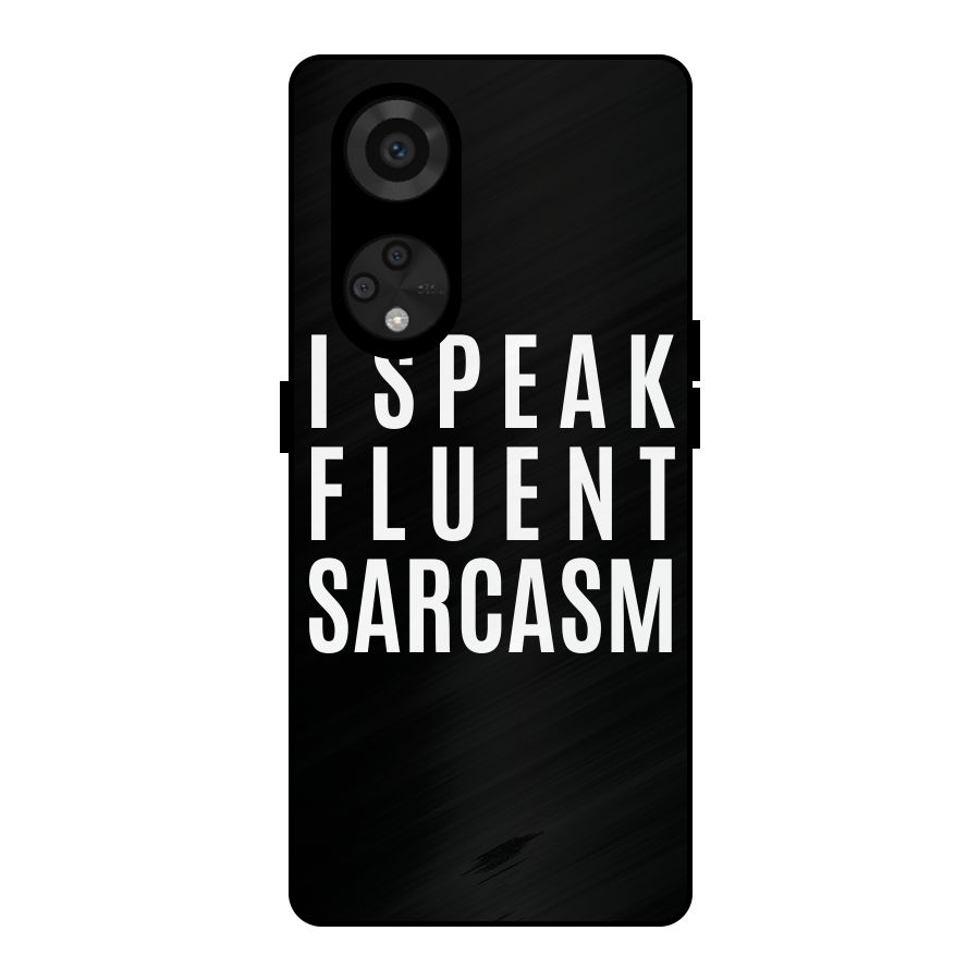 Fluent Sarcasm Metal Back Case for Reno8 T 5G